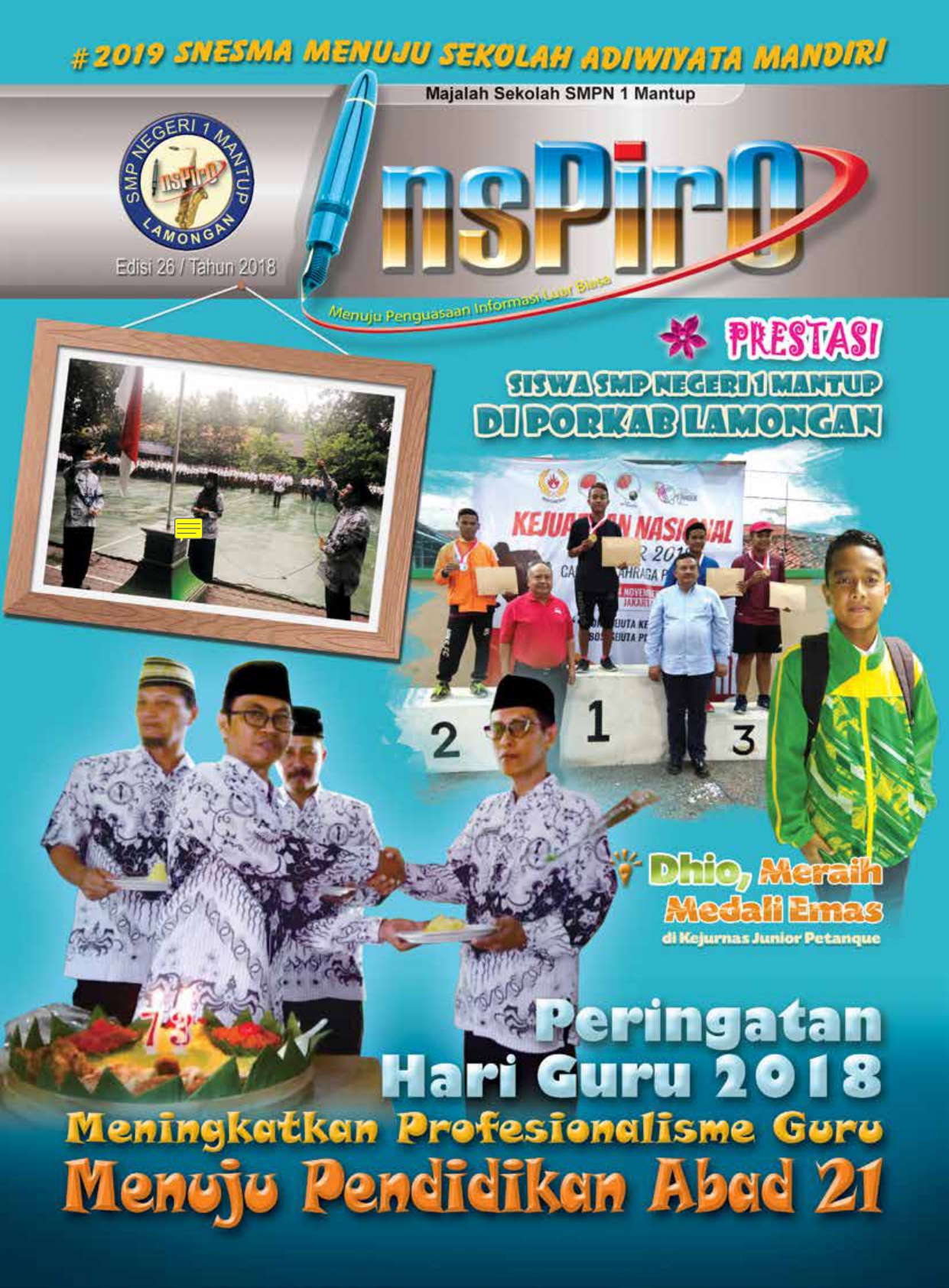 PERINGATAN HARI GURU 2018 MENINGKATKAN PROFESIONALISME GURU MENUJU PENDIDIKAN ABAD 21